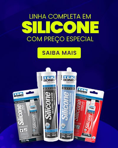 Silicones e vedadores com preço especial